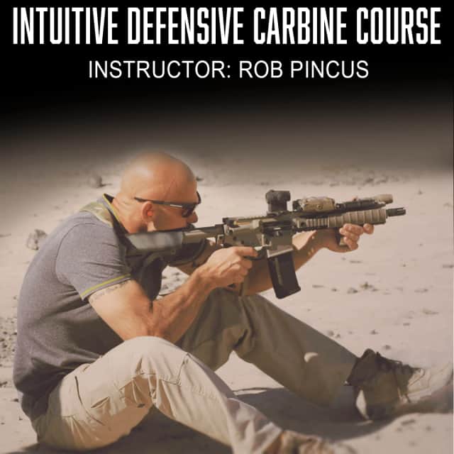 Intuitive Defensive Carbine Course: One Day - with Rob Pincus Intuitive Defensive Carbine Course: One Day - with Rob Pincus