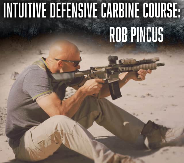 Intuitive Defensive Carbine Course: One Day - with Rob Pincus Intuitive Defensive Carbine Course: One Day - with Rob Pincus