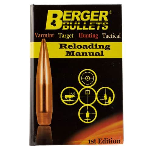 Berger Bullets 11111 Reloading Manual 1st Edition Berger Bullets 11111 Reloading Manual 1st Edition