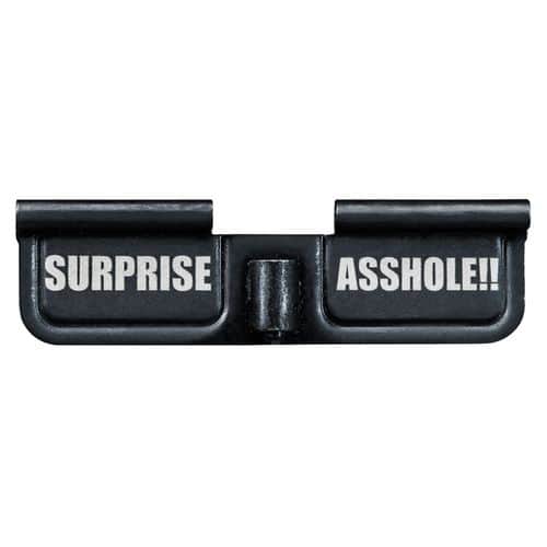 Phase 5 Weapon Systems Ejection Port Door AR-15 Black Parkerized Steel 3.10" Engraved "Surprise Asshole!!" Phase 5 Weapon Systems Ejection Port Door AR-15 Black Parkerized Steel 3.10" Engraved "Surprise Asshole!!"