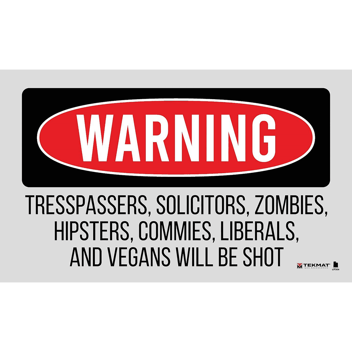 TekMat Trespassers Will Be Shot Door Mat 25" x 42" TekMat Trespassers Will Be Shot Door Mat 25" x 42"