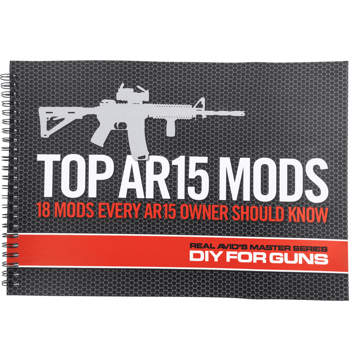 Real Avid Manual Top AR15 Mods Instructional Book, 1st Edition Tactical Rifle - AVTOPMODS Real Avid Manual Top AR15 Mods Instructional Book, 1st Edition Tactical Rifle - AVTOPMODS
