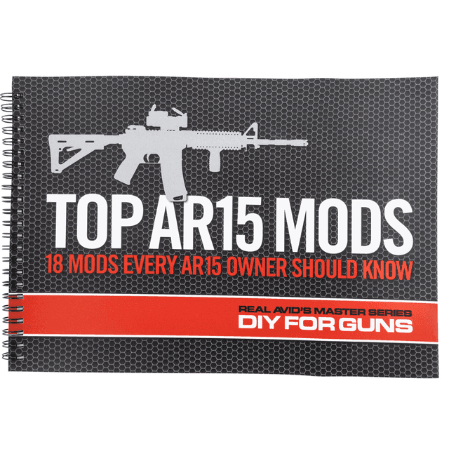 Real Avid Manual Top AR15 Mods Instructional Book, 1st Edition Tactical Rifle - AVTOPMODS Real Avid Manual Top AR15 Mods Instructional Book, 1st Edition Tactical Rifle - AVTOPMODS